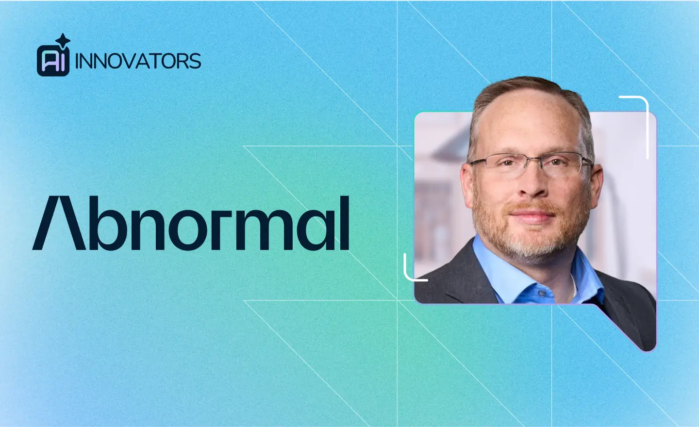 Mike Britton, CIO and CISO at Abnormal Security on AI Innovators by GoSearch | AI's Role in Reshaping Risk Management